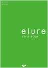elure（エルーア）2014 - 2017 スタイルブック