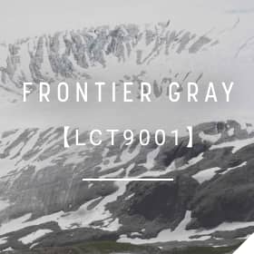 FRONTIER GRAY / 【LCT9001】