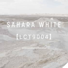 SAHARA WHITE / 【LCT9004】