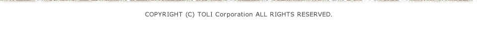 COPYRIGHT (C) TOLI Corporation ALL RIGHTS RESERVED.